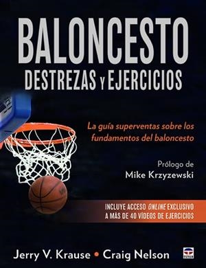 BALONCESTO. DESTERZAS Y EJERCICIOS | 9788416676750 | V. KRAUSE, JERRY/NELSON, CRAIG | Llibreria L'Illa - Llibreria Online de Mollet - Comprar llibres online