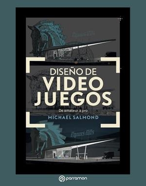 DISEÑO DE VIDEOJUEGOS | 9788434213975 | SALMOND, MICHAEL | Llibreria L'Illa - Llibreria Online de Mollet - Comprar llibres online