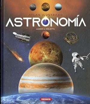 ASTRONOMÍA | 9788467769715 | MIGLIETTA, ALESSIO A. | Llibreria L'Illa - Llibreria Online de Mollet - Comprar llibres online