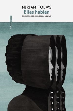 ELLAS HABLAN | 9788417517663 | TOEWS, MIRIAM | Llibreria L'Illa - Llibreria Online de Mollet - Comprar llibres online