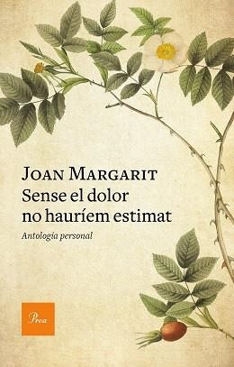 SENSE EL DOLOR NO HAURÍEM ESTIMAT | 9788475888293 | MARGARIT, JOAN | Llibreria L'Illa - Llibreria Online de Mollet - Comprar llibres online