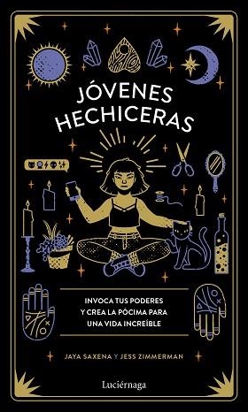 JÓVENES HECHICERAS | 9788418015083 | SAXENA, JAYA/ZIMMERMAN, JESS | Llibreria L'Illa - Llibreria Online de Mollet - Comprar llibres online