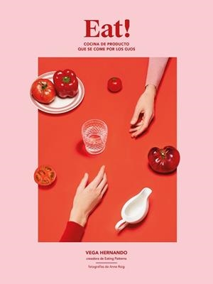 EAT! | 9788417858612 | VEGA HERNANDO (EATING PATTERNS)/ROIG, ANNE | Llibreria L'Illa - Llibreria Online de Mollet - Comprar llibres online