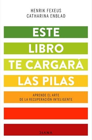ESTE LIBRO TE CARGARÁ LAS PILAS | 9788418118043 | FEXEUS, HENRIK/ENBLAD, CATHARINA | Llibreria L'Illa - Llibreria Online de Mollet - Comprar llibres online