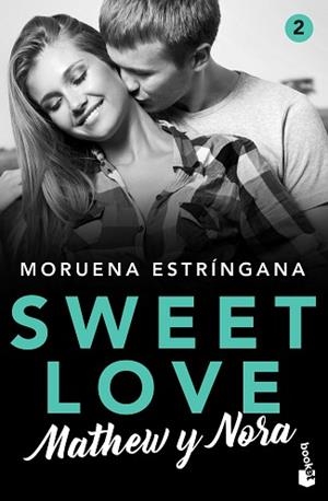 SWEET LOVE. MATHEW Y NORA | 9788408224815 | ESTRÍNGANA, MORUENA | Llibreria L'Illa - Llibreria Online de Mollet - Comprar llibres online