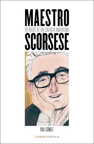 MAESTRO SCORSESE | 9788448027100 | GÓMEZ, PAU | Llibreria L'Illa - Llibreria Online de Mollet - Comprar llibres online