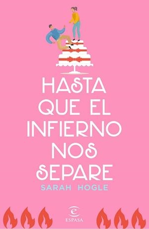HASTA QUE EL INFIERNO NOS SEPARE | 9788467059168 | HOGLE, SARAH | Llibreria L'Illa - Llibreria Online de Mollet - Comprar llibres online