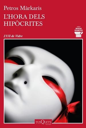 HORA DELS HIPÒCRITES, L' | 9788490668092 | MÁRKARIS, PETROS | Llibreria L'Illa - Llibreria Online de Mollet - Comprar llibres online