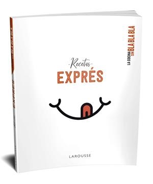 COCINA SIN BLA BLA BLA. RECETAS EXPRÉS | 9788417720735 | LAROUSSE EDITORIAL | Llibreria L'Illa - Llibreria Online de Mollet - Comprar llibres online