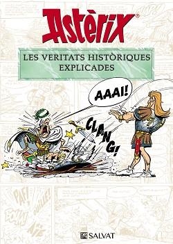 ASTÈRIX. LES VERITATS HISTÒRIQUES EXPLICADES | 9788469628652 | MOLIN, BERNARD-PIERRE/GOSCINNY, RENÉ | Llibreria L'Illa - Llibreria Online de Mollet - Comprar llibres online