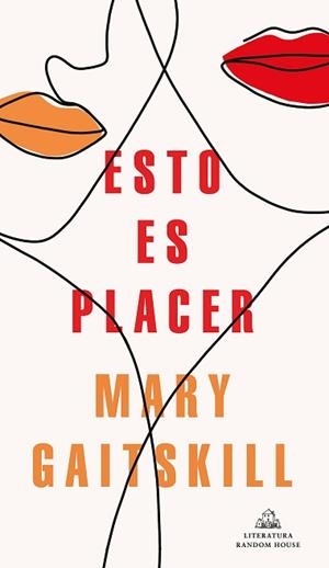 ESTO ES PLACER | 9788439737377 | GAITSKILL, MARY | Llibreria L'Illa - Llibreria Online de Mollet - Comprar llibres online