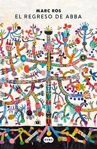 REGRESO DE ABBA, EL | 9788491294795 | ROS, MARC | Llibreria L'Illa - Llibreria Online de Mollet - Comprar llibres online