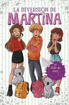 VIAJE DEL REVÉS (LA DIVERSIÓN DE MARTINA 8) | 9788418038273 | D'ANTIOCHIA, MARTINA | Llibreria L'Illa - Llibreria Online de Mollet - Comprar llibres online