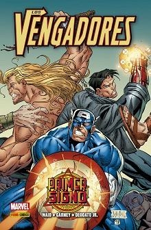VENGADORES: PRIMER SIGNO | 9788413343617 | WAID, MARK/ GARNEY, RON/ MESSNER-LOEBS, W./ DEODATO JR., MIKE | Llibreria L'Illa - Llibreria Online de Mollet - Comprar llibres online