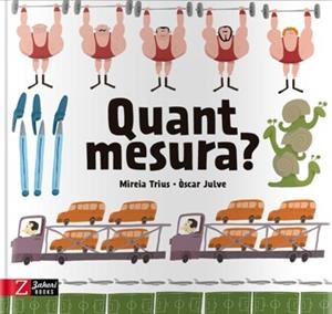 QUANT MEDEIX? | 9788417374532 | TRIUS, MIREIA/JULVE, ÒSCAR | Llibreria L'Illa - Llibreria Online de Mollet - Comprar llibres online