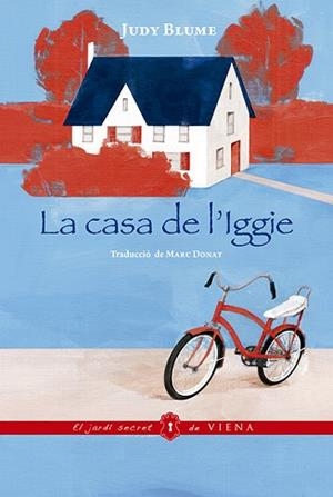 CASA DE L'IGGIE, LA | 9788417998325 | BLUME, JUDY | Llibreria L'Illa - Llibreria Online de Mollet - Comprar llibres online