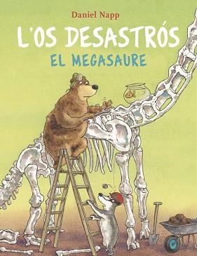 OS DESASTRÓS I EL MEGASAURE, L' | 9788424666620 | NAPP, DANIEL | Llibreria L'Illa - Llibreria Online de Mollet - Comprar llibres online