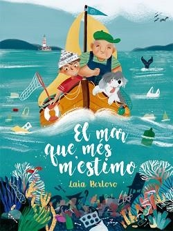 MAR QUE MÉS M'ESTIMO, EL | 9788424666682 | BERLOSO I CLARÀ, LAIA