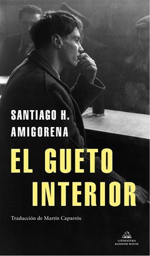 GUETO INTERIOR, EL | 9788439737155 | AMIGORENA, SANTIAGO H. | Llibreria L'Illa - Llibreria Online de Mollet - Comprar llibres online