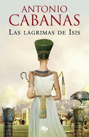 LÁGRIMAS DE ISIS, LAS | 9788413141800 | CABANAS, ANTONIO | Llibreria L'Illa - Llibreria Online de Mollet - Comprar llibres online