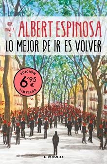 LO MEJOR DE IR ES VOLVER | 9788466350907 | ESPINOSA, ALBERT | Llibreria L'Illa - Llibreria Online de Mollet - Comprar llibres online