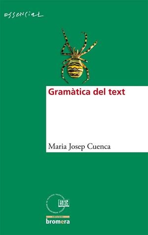 GRAMATICA DEL TEXT | 9788498243550 | CUENCA, MARIA JOSEP | Llibreria L'Illa - Llibreria Online de Mollet - Comprar llibres online