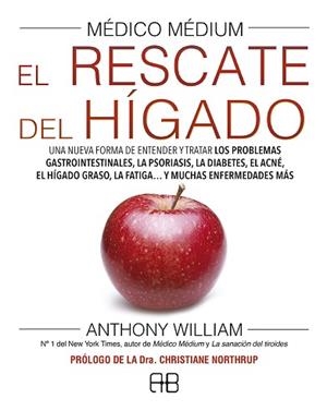 RESCATE DEL HIGADO. MÉDICO MÉDIUM | 9788417851040 | WILLIAM, ANTHONY | Llibreria L'Illa - Llibreria Online de Mollet - Comprar llibres online