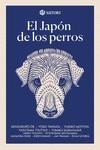 JAPON DE LOS PERROS, EL | 9788417419417 | MOTOYA, YUKIKO/OE, KENZABURO/TAWADA, YOKO | Llibreria L'Illa - Llibreria Online de Mollet - Comprar llibres online