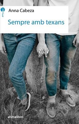 SEMPRE AMB TEXANS | 9788417599607 | CABEZA, ANNA | Llibreria L'Illa - Llibreria Online de Mollet - Comprar llibres online