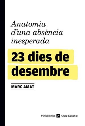 23 DIES DE DESEMBRE | 9788417214845 | AMAT VILÀ, MARC | Llibreria L'Illa - Llibreria Online de Mollet - Comprar llibres online