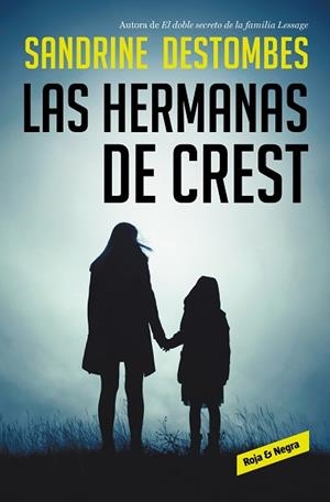 HERMANAS DE CREST, LAS | 9788417910419 | DESTOMBES, SANDRINE | Llibreria L'Illa - Llibreria Online de Mollet - Comprar llibres online