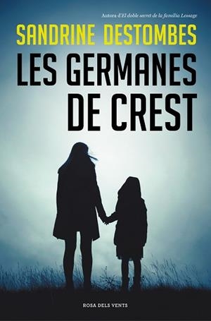 GERMANES DE CREST, LES | 9788417909628 | DESTOMBES, SANDRINE | Llibreria L'Illa - Llibreria Online de Mollet - Comprar llibres online