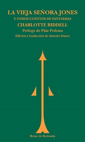 VIEJA SEÑORA JONES Y OTROS CUENTOS DE FANTASMAS, LA | 9788494725654 | RIDDELL, CHARLOTTE