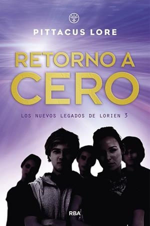 GENERACIÓN UNO 3. RETORNO A CERO | 9788427218888 | PITTACUS, LORE | Llibreria L'Illa - Llibreria Online de Mollet - Comprar llibres online