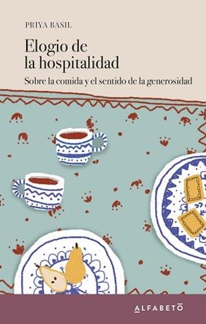 ELOGIO DE LA HOSPITALIDAD | 9788417951061 | BASIL, PRIYA | Llibreria L'Illa - Llibreria Online de Mollet - Comprar llibres online