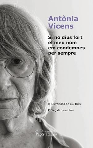 SI NO DIUS FORT EL MEU NOM EM CONDEMNES PER SEMPRE | 9788413031675 | VICENS PICORNELL, ANTÒNIA | Llibreria L'Illa - Llibreria Online de Mollet - Comprar llibres online