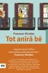 TOT ANIRÀ BE | 9788417804473 | MIRALLES I CONTIJOCH, FRANCESC | Llibreria L'Illa - Llibreria Online de Mollet - Comprar llibres online