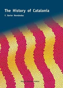 THE HISTORY OF CATALONIA | 9788423207992 | HERNÀNDEZ CARDONA, FRANCESC XAVIER | Llibreria L'Illa - Llibreria Online de Mollet - Comprar llibres online