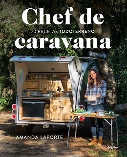 CHEF DE CARAVANA | 9788418007118 | LAPORTE, AMANDA | Llibreria L'Illa - Llibreria Online de Mollet - Comprar llibres online