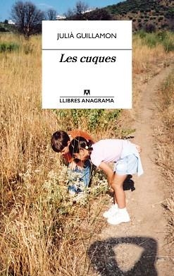 CUQUES, LES | 9788433915856 | GUILLAMON, JULIÀ | Llibreria L'Illa - Llibreria Online de Mollet - Comprar llibres online