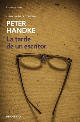 TARDE DE UN ESCRITOR, LA | 9788466353298 | HANDKE, PETER | Llibreria L'Illa - Llibreria Online de Mollet - Comprar llibres online