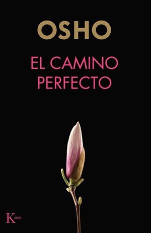 CAMINO PERFECTO, EL | 9788499887654 | OSHO | Llibreria L'Illa - Llibreria Online de Mollet - Comprar llibres online