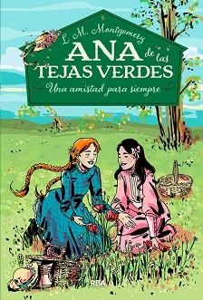 ANA DE LAS TEJAS VERDES 2. UNA AMISTAD PARA SIEMPRE | 9788427211902 | MONTGOMERY LUCY MAUD | Llibreria L'Illa - Llibreria Online de Mollet - Comprar llibres online