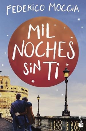 MIL NOCHES SIN TI | 9788408230496 | MOCCIA, FEDERICO | Llibreria L'Illa - Llibreria Online de Mollet - Comprar llibres online