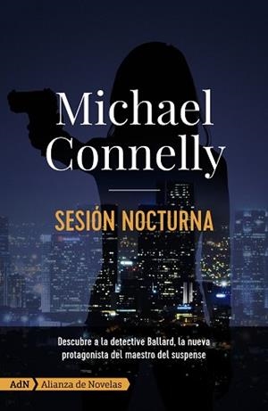 SESION NOCTURNA [ADN] | 9788413620282 | CONNELLY, MICHAEL
