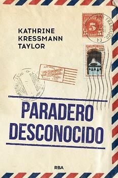 PARADERO DESCONOCIDO | 9788491875871 | KRESSMANN TAYLOR, KATHRINE | Llibreria L'Illa - Llibreria Online de Mollet - Comprar llibres online