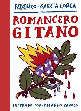 ROMANCERO GITANO | 9788417858407 | CAVOLO, RICARDO/GARCÍA LORCA, FEDERICO | Llibreria L'Illa - Llibreria Online de Mollet - Comprar llibres online