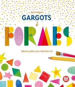 GARGOTS I FORMES | 9788412108071 | BABONI, ELENA | Llibreria L'Illa - Llibreria Online de Mollet - Comprar llibres online