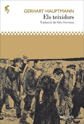 TEIXIDORS, ELS | 9788416948536 | HAUPTMANN, GERHART | Llibreria L'Illa - Llibreria Online de Mollet - Comprar llibres online