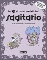 TUS 12 VIRTUDES IRRESISTIBLES : SAGITARIO | 9788496944084 | ROSES, LAIA